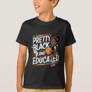 Pretty Black And Educated Black History Month 2 T-Shirt