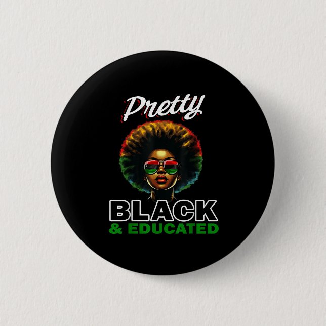 Pretty Black And Educated Sticker  Button (Front)
