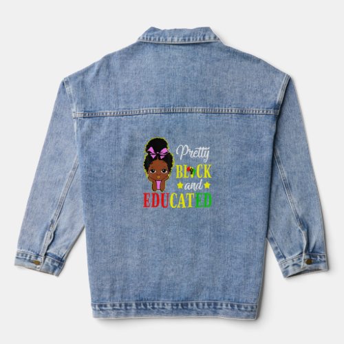 Pretty Black and Educated The Strong African Black Denim Jacket