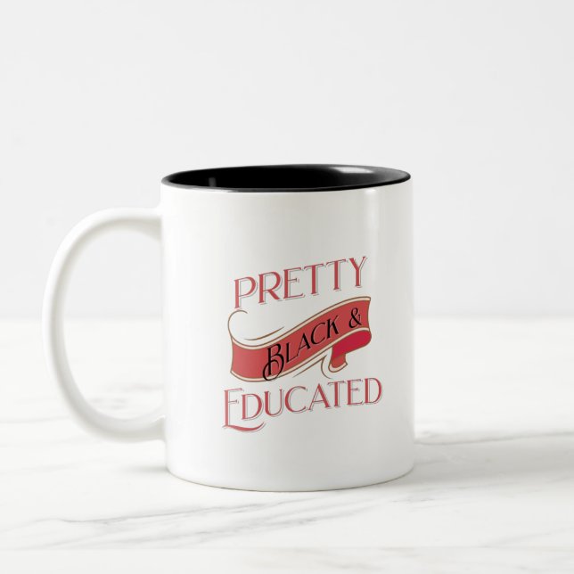Pretty Black and Educated Two-Tone Coffee Mug (Left)