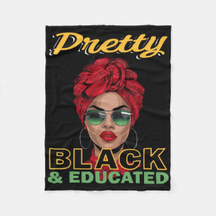 Pretty Black Educated Juneteenth Shirts Women Blac Fleece Blanket