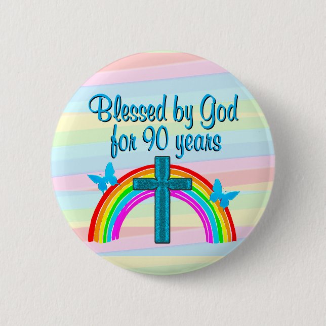 PRETTY BLESSED BY GOD 90TH BIRTHDAY BUTTON (Front)