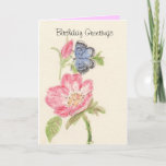 Pretty Blue Butterfly on pink flower Card<br><div class="desc">Panted wild rose flowers and a blue butterfly on birthday card. Add names and other details.</div>