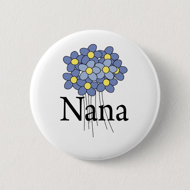 Pretty Blue Flower Nana T-shirt Pinback Button (Front)