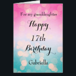 Pretty Bokeh 17th Birthday Granddaughter<br><div class="desc">A pretty 17th granddaughter birthday card, which you can easily personalize with her age and name. Inside this pretty pink and blue bokeh birthday card reads "May your birthday and every day be filled with love, laughter and happiness. Happy Birthday!" You can easily edit the birthday message. The back of...</div>