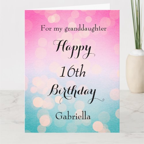Pretty Bokeh Happy 16th Birthday Granddaughter Card