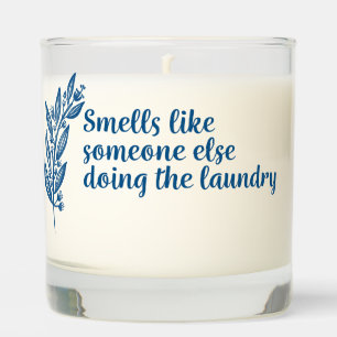 Pretty, botanical funny saying for Mom Scented Candle