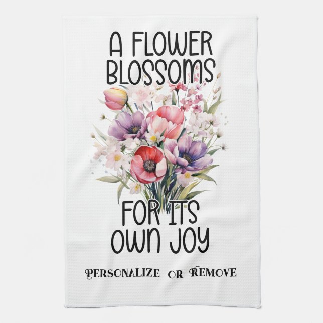 Pretty Bouquet of Flowers with Inspirational Quote Kitchen Towel (Vertical)