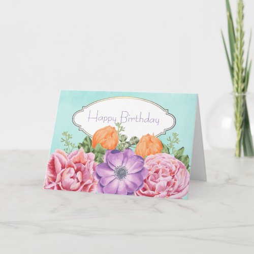 Pretty Bouquet Watercolor Flowers Happy Birthday Card