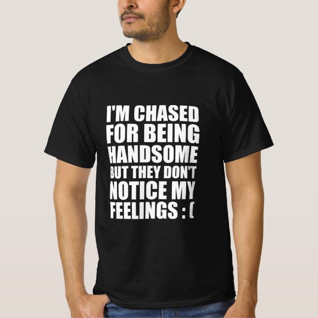 Pretty boy funny quote T-Shirt (Front)