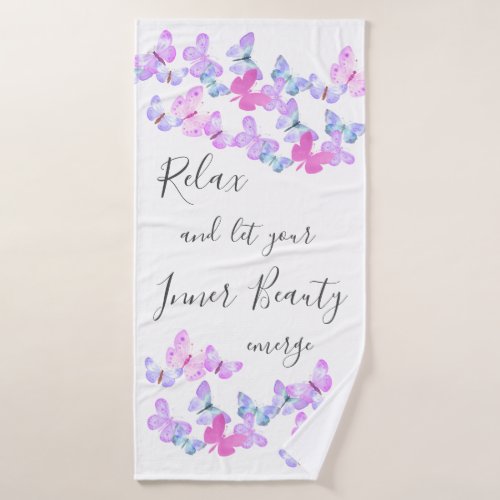 Pretty Butterflies with Relax Beauty Quote Bath Towel