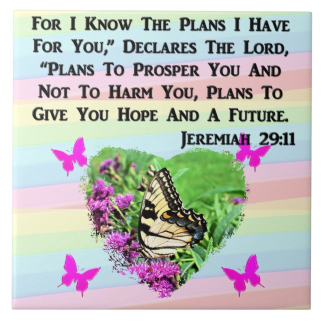 PRETTY BUTTERFLY JEREMIAH 29:11 CERAMIC TILE (Front)