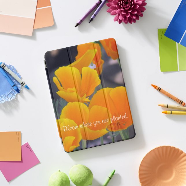 Pretty California Poppies with Quote iPad Pro Cover (Desk)