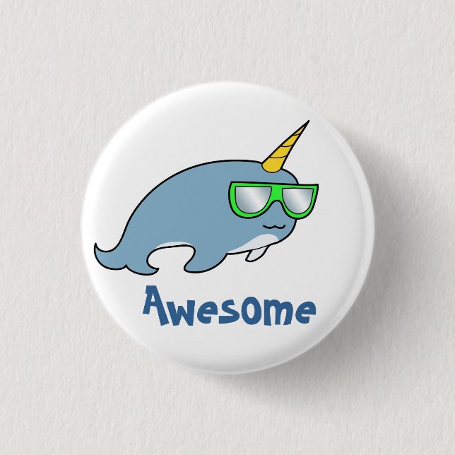 Pretty cool Narwhal in shades Pinback Button (Front)
