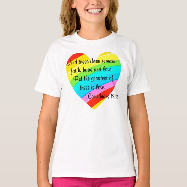 PRETTY CORINTHIANS 13:13 RAINBOW HEART DESIGN T-Shirt (Front)