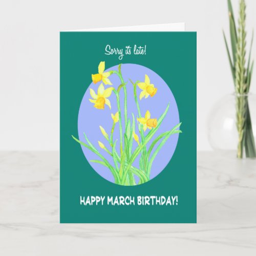 Pretty Daffodils Belated March Birthday Card