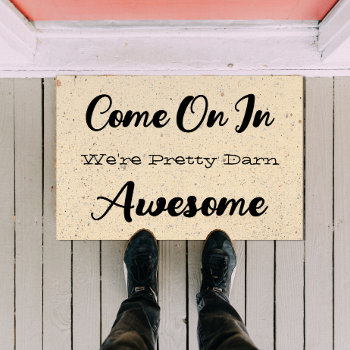 Pretty Darn Awesome Door Mat by Mousefx at Zazzle