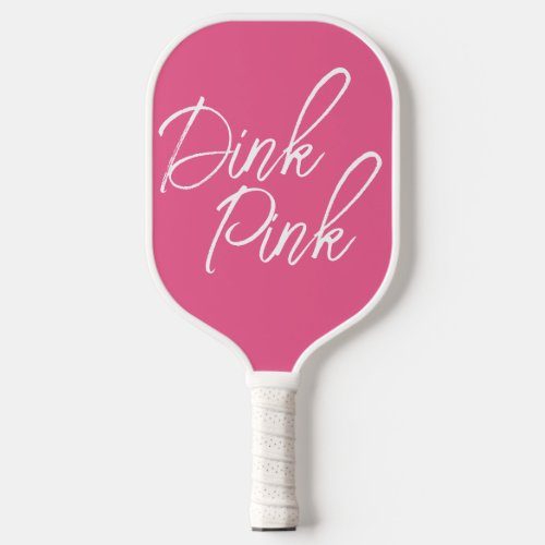 Pretty Dink Pink Pickleball Paddle