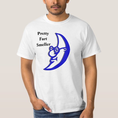 Pretty Fart Smeller T_Shirt