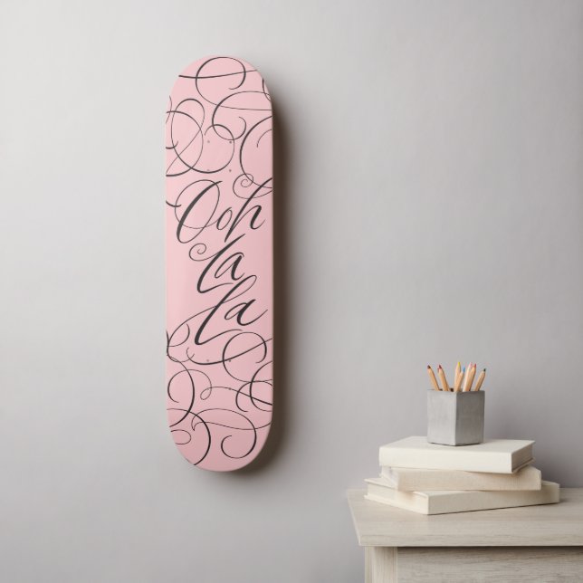 Pretty Femine - Ooh La La - Girl Power Lettering Skateboard (Wall Art)