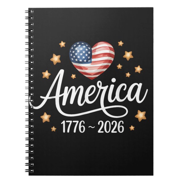 Pretty Flag Heart 1776-2026 July 4th 250th  Notebook (Front)
