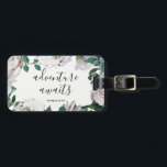 Pretty Floral Adventure Awaits Luggage Tag<br><div class="desc">Pretty floral adventure awaits luggage tag features beautiful watercolor flowers and elegant calligraphy script.</div>