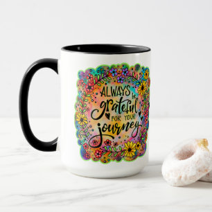 Pretty Floral Grateful for Your Journey Quote Mug