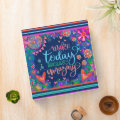 Pretty Floral Make Today Ridiculously Amazing 3 Ring Binder | Zazzle