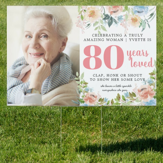 Pretty Floral Milestone Birthday | Drive By Yard Sign (Insitu)