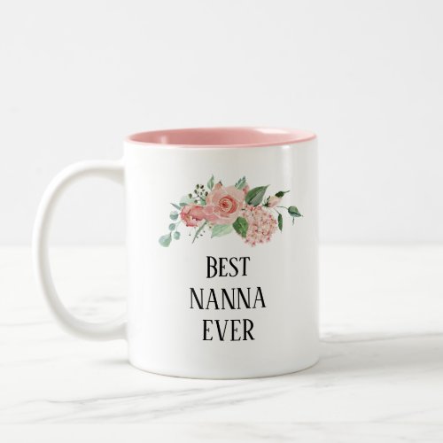Pretty floral Personalised  best Nanna  ever  Two_Tone Coffee Mug