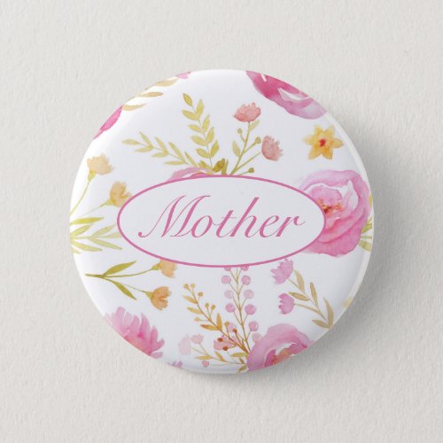 Pretty Floral Watercolor Mothers Day PInk Button
