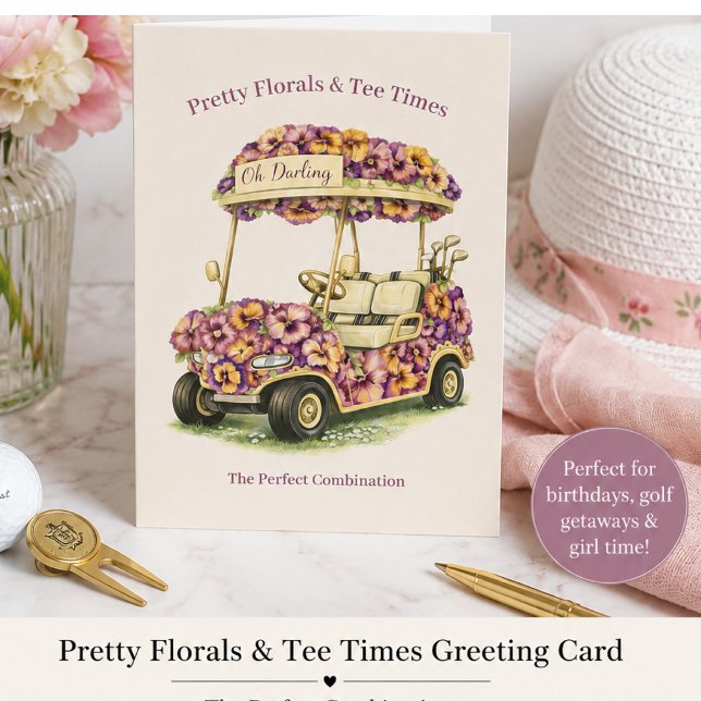 Pretty Florals & Tee Times Golf Greeting Card (Boutique floral golf greeting card for birthdays, golf getaways, tee times & thoughtful gifting.)