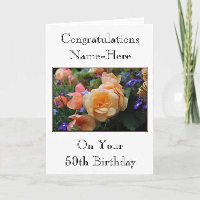 Pretty Flowers, Custom Name 50th Birthday Card. Card (Front)