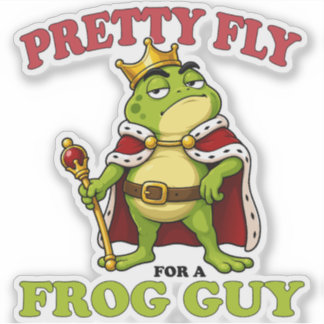 Pretty Fly For A Frog Guy Frog King Mascot Sticker