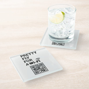 Pretty Fly For a Wifi Scan to Connect QR Code Glass Coaster