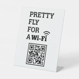 Pretty Fly For a Wifi Scan to Connect QR Code  Pedestal Sign