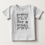 Pretty Fly - Mzsandino Baby T-shirt at Zazzle