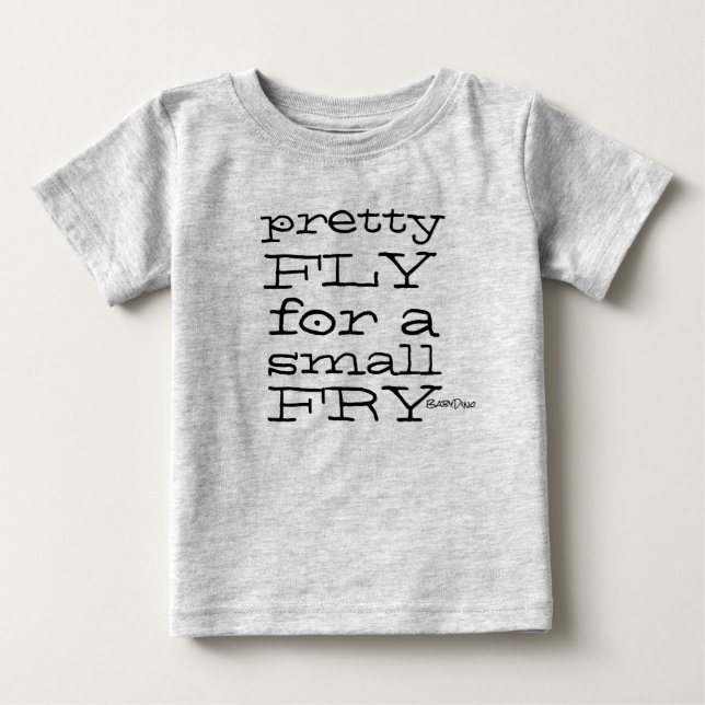 Pretty Fly - MzSandino Baby T-Shirt (Front)