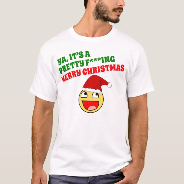 PRETTY FN MERRY XMAS T-Shirt (Front)