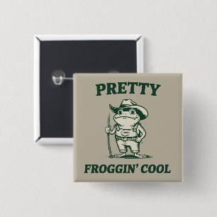 Pretty Froggin Cool Frog Toad Meme Lovers Vintage  Button