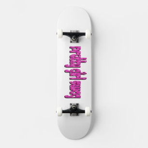 Pretty Girl Swagger Skateboard