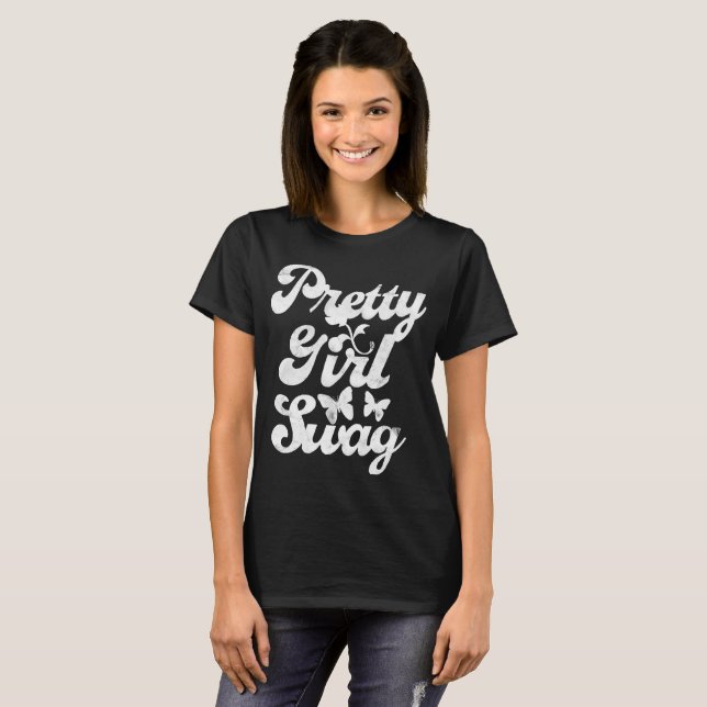 Pretty Girl Swagger T-Shirt (Front Full)