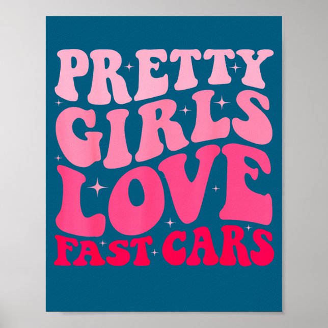 Pretty Girls Love Fast Funny Saying Jokes Retro Gr Poster (Front)