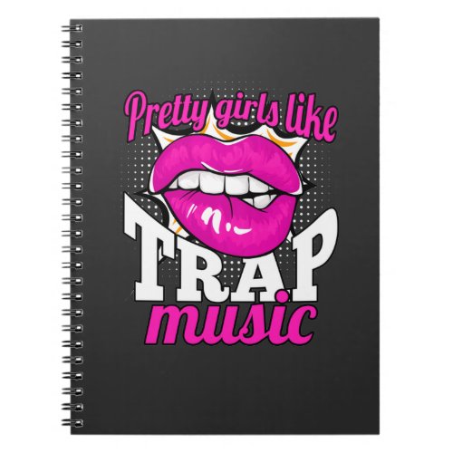Pretty Girls love Trap Music Hip Hop Dancing Woman Notebook