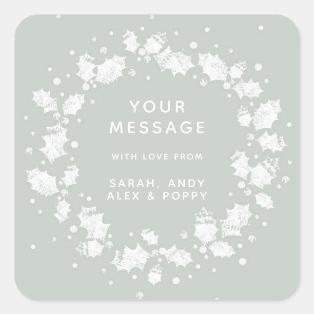 Pretty Gray Green Custom Christmas Holly Wreath Square Sticker (Front)