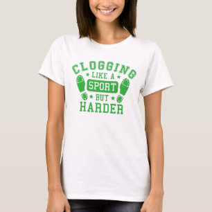 Pretty Green Clogging Sport but Harder T-Shirt