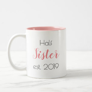 Pretty Half Sister Personalized Girly Two-Tone Coffee Mug