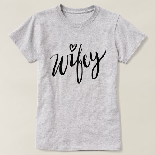 Pretty Hand Lettered Wifey T Shirt Newlywed Wife