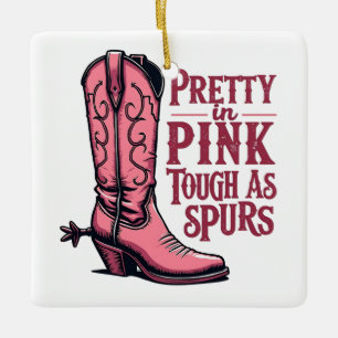 Pretty in Pink Tough as Spurs Cowgirl Boot Western Ceramic Ornament