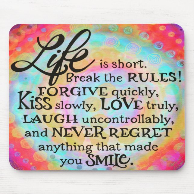 Pretty Life is Short Inspirational Quote Mouse Pad (Front)